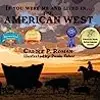If You Were Me and Lived in... the American West: An Introduction to Civilizations Throughout Time