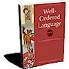 Well-Ordered Language: The Curious Child's Guide to Grammar Student Edition Level 1A