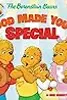 The Berenstain Bears God Made You Special