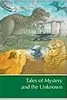 Tales of Mystery and the Unknown A Supplement to Childcraft--The How and Why Library