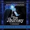 The Journey: Walking the Road to Bethlehem: A Season of Reflections