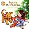 Biscuit's Christmas Eve: A Christmas Holiday Book for Kids