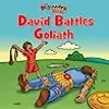 The Beginner's Bible David Battles Goliath