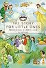The Story for Little Ones: Preschool Curriculum