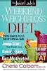 The Juice Lady's Weekend Weight-Loss Diet: Two Days to a New Dress Size