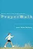 PrayerWalk: Becoming a Woman of Prayer, Strength, and Discipline