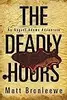 The Deadly Hours