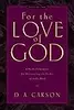 For the Love of God: Volume Two: A Daily Companion for Discovering the Riches of God's Word: 2