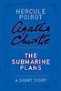 The Submarine Plans: a Hercule Poirot Short Story