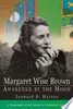 Margaret Wise Brown: Awakened By the Moon