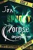Jon's Spooky Corpse Conundrum