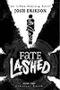 Fate Lashed