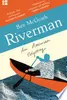 Riverman: An American Odyssey