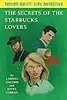 The Secrets of the Starbucks Lovers