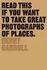 Read This if You Want to Take Great Photographs of Places: