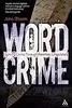 Wordcrime: Solving Crime Through Forensic Linguistics