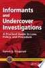 Informants and Undercover Investigations