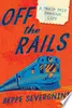 Off The Rails: A Train Trip Through Life