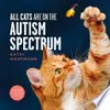All Cats Are on the Autism Spectrum