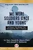 We Were Soldiers Once . . . and Young: Ia Drang-The Battle That Changed the War in Vietnam