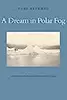 A Dream in Polar Fog