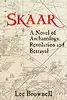 Skaar: A Novel of Archaeology, Revolution and Betrayal