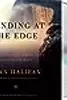Standing at the Edge: Finding Freedom Where Fear and Courage Meet