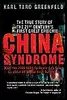 China Syndrome: The True Story of the 21st Century's First Great Epidemic