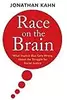 Race on the Brain: What Implicit Bias Gets Wrong About the Struggle for Racial Justice