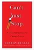 Can't Just Stop: An Investigation of Compulsions