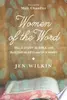 Women of the Word How to Study the Bible with Both Our Hearts and Our Minds
