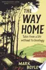 The Way Home: Tales from a life without technology