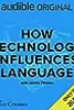 How Technology Influences Language