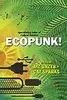 Ecopunk! - speculative tales of radical futures