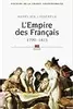 L'Empire des Français 1799-1815