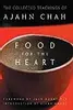 Food for the Heart: The Collected Teachings of Ajahn Chah