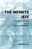 The Infinite Jeff: Part 1: Journey into Insight: A Parable of Change