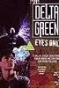 Delta Green: Eyes Only