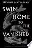 Swim Home to the Vanished