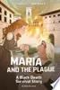 Maria and the Plague