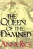 The Queen of the Damned: The Third Book in The Vampire Chronicles