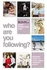 Who Are You Following?: Pursuing Jesus in a Social-Media Obsessed World