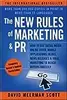 The New Rules of Marketing & PR: How to Use Social Media, Online Video, Mobile Applications, Blogs, News Releases, and Viral Marketing to Reach Buyers Directly