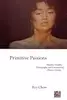 Primitive Passions: Visuality, Sexuality, Ethnography, and Contemporary Chinese Cinema