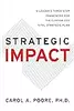 Strategic Impact: A Leader’s Three-Step Framework for the Customized Vital Strategic Plan