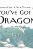 You've Got Dragons