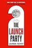 The Launch Party