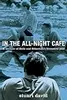 In the All-Night Café: A Memoir of Belle and Sebastian's Formative Year