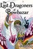 The Last Dragoners of Bowbazar