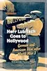 Herr Lubitch Goes To Hollywood: German and American Film After World War I